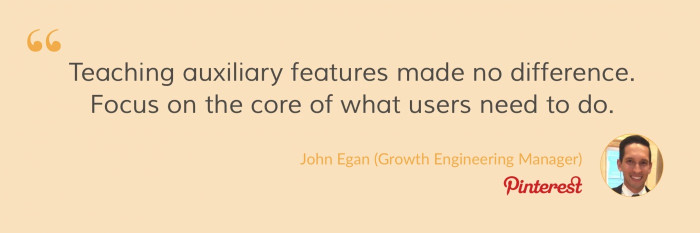 A quote from John Egan, Growth Engineering Manager at Pinterest