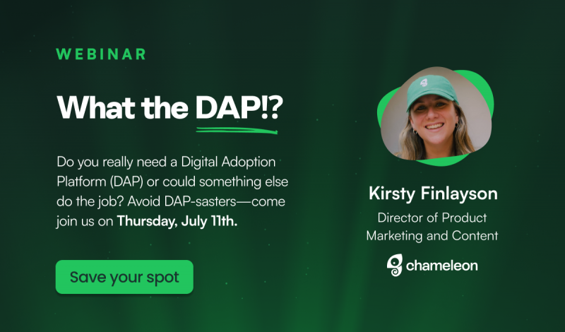 What the DAP! Do You Really Need a Digital Adoption Platform?